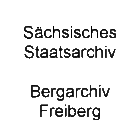 Sächsisches Staatsarchiv - Bergarchiv Freiberg
